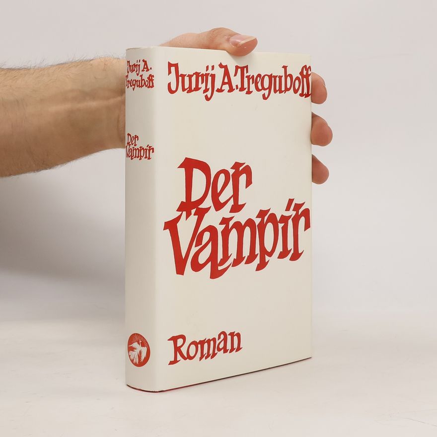 Jurij A. Treguboff Der Vampir