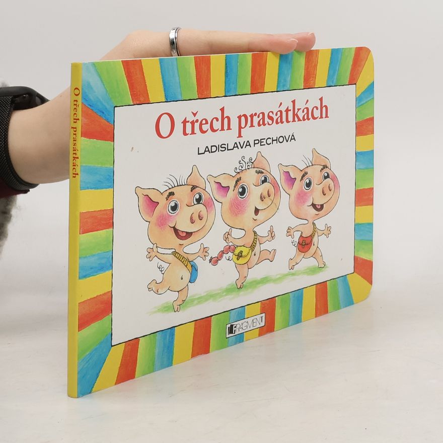 Ladislava Pechová O třech prasátkách