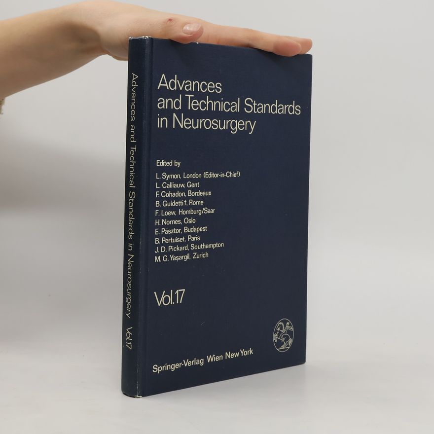 B. Pertuiset Advances and Technical Standards in Neurosurgery, Volume 17