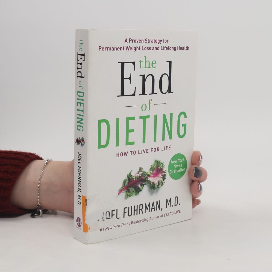 Joel Fuhrman The End of Dieting