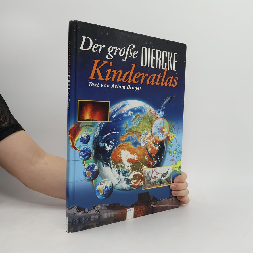 Achim Bröger Der große Diercke-Kinderatlas