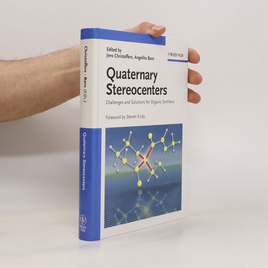 Steven V. Ley Quaternary Stereocenters