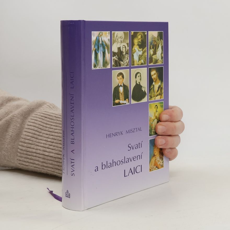 Henryk Misztal Svatí a blahoslavení laici