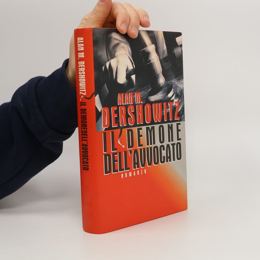 Alan M. Dershowitz Il demone dell'avvocato