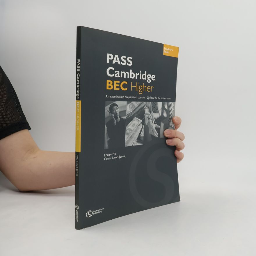 Catrin LloydJones Pass Cambridge BEC Higher. Teacher's book
