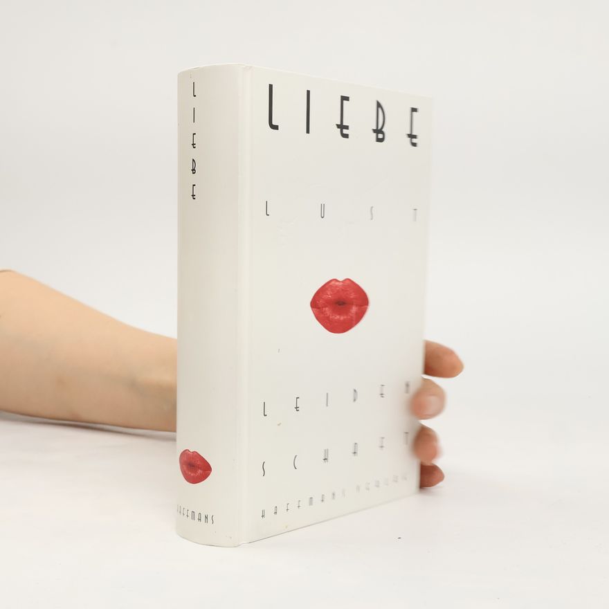 Collectif d'auteurs Liebe, Lust, Leidenschaft