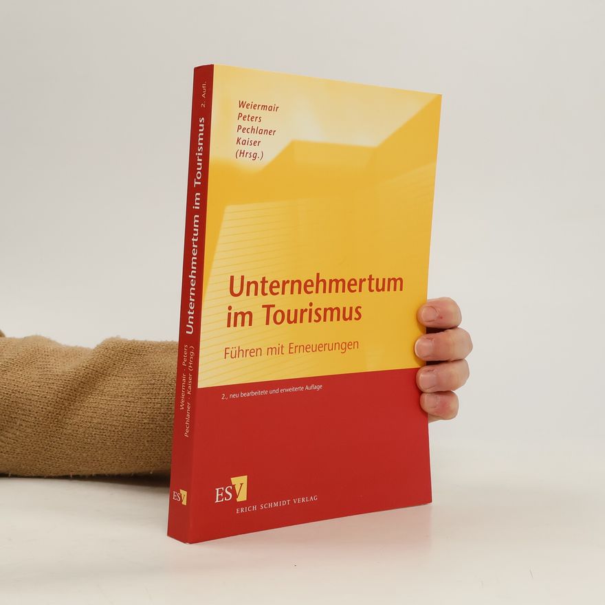 Klaus Weiermair Unternehmertum im Tourismus