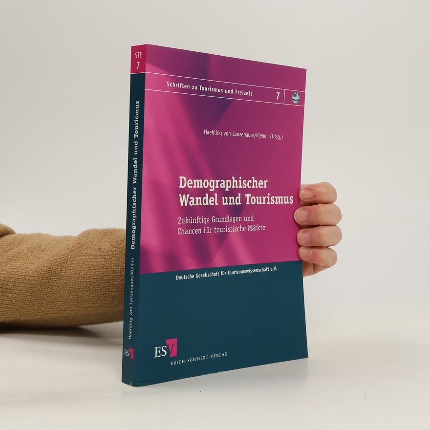 Kristiane Klemm Schriften zu Tourismus und Freizeit - 7: Demographischer Wandel und Tourismus