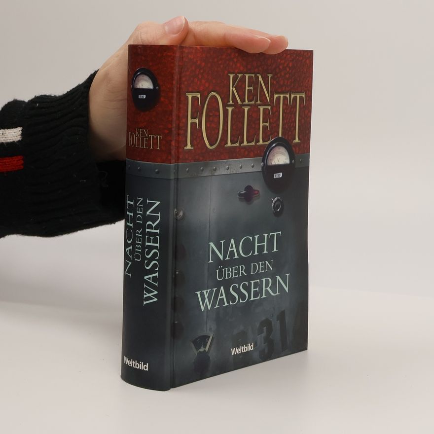Ken Follett Nacht über den Wassern