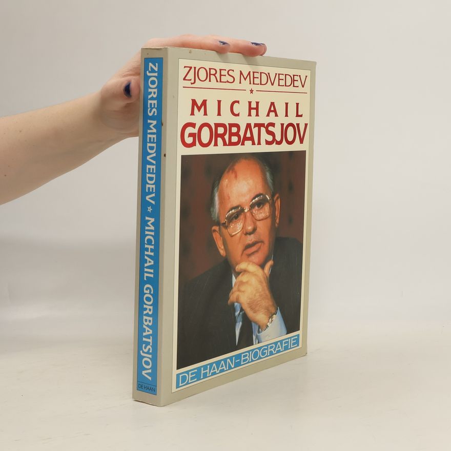 Žores Aleksandrovič Medvedev Michail Gorbatsjov