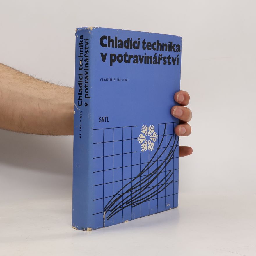 Vladimír Ibl Chladicí technika v potravinářství