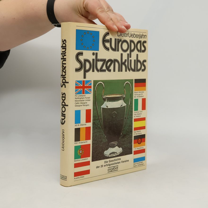 Dieter Ueberjahn Europas Spitzenklubs