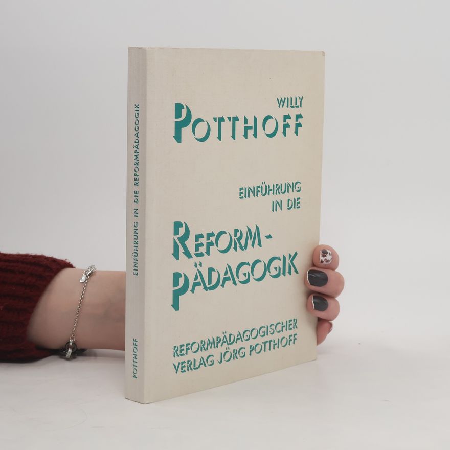 Willy Potthoff Einführung in die Reformpädagogik