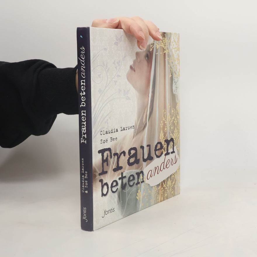 Zoe Bee Frauen beten anders