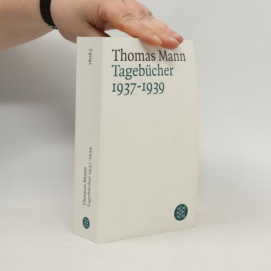Thomas Mann Tagebücher 1937 - 1939