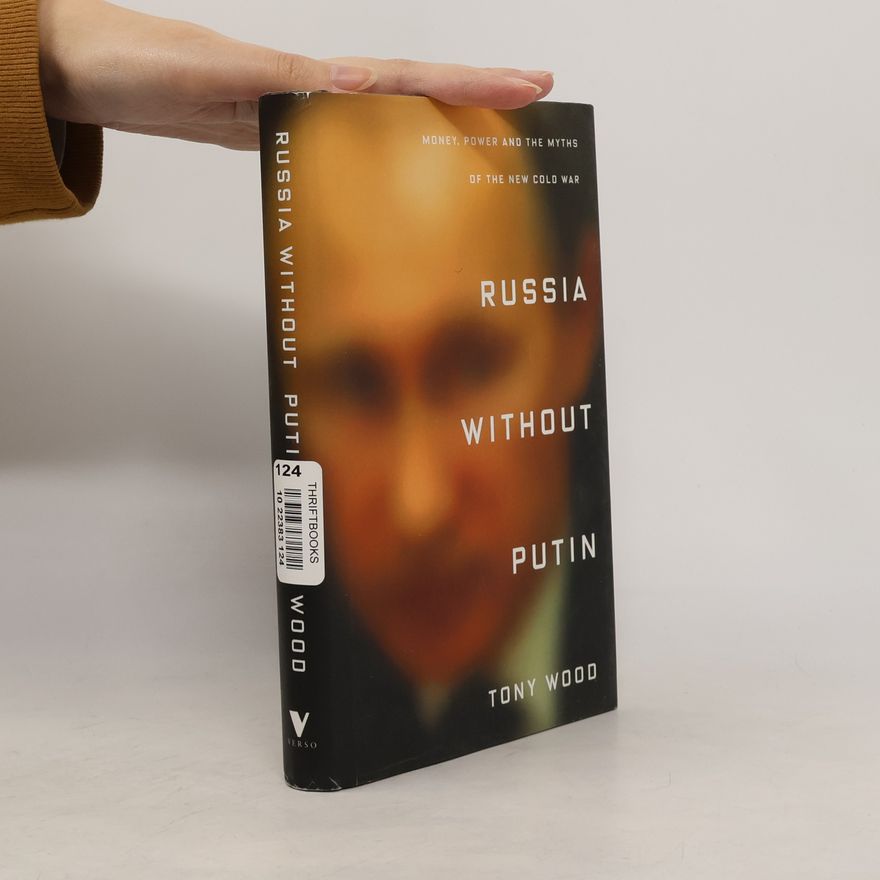Tony Wood Russia Without Putin