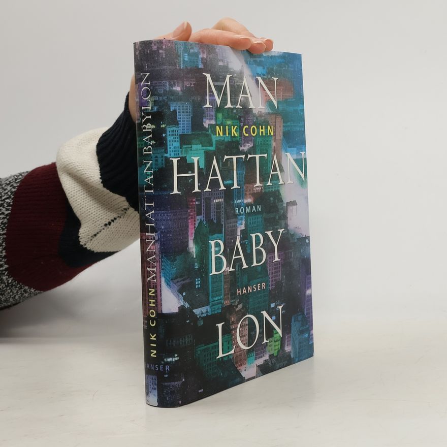 Nik Cohn Manhattan Babylon