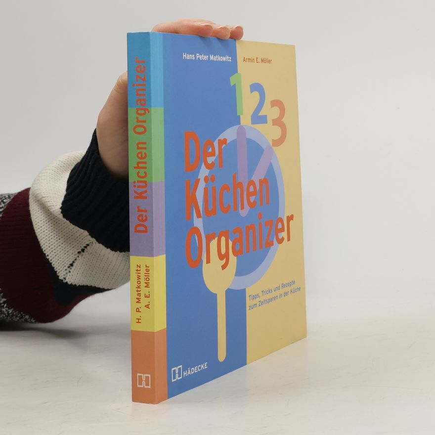 Armin E. Möller Der Küchen-Organizer