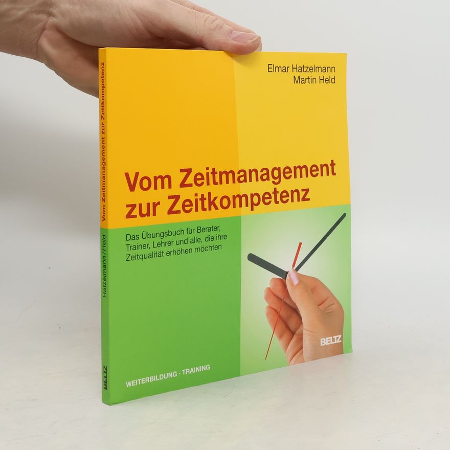 Elmar Hatzelmann Vom Zeitmanagement zur Zeitkompetenz