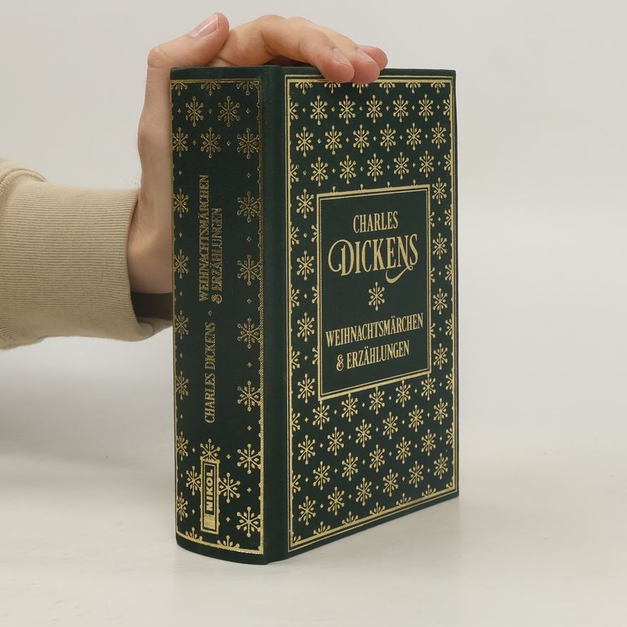Charles Dickens Weihnachtsmärchen und Erzählungen: mit den Illustrationen der Erstausgaben