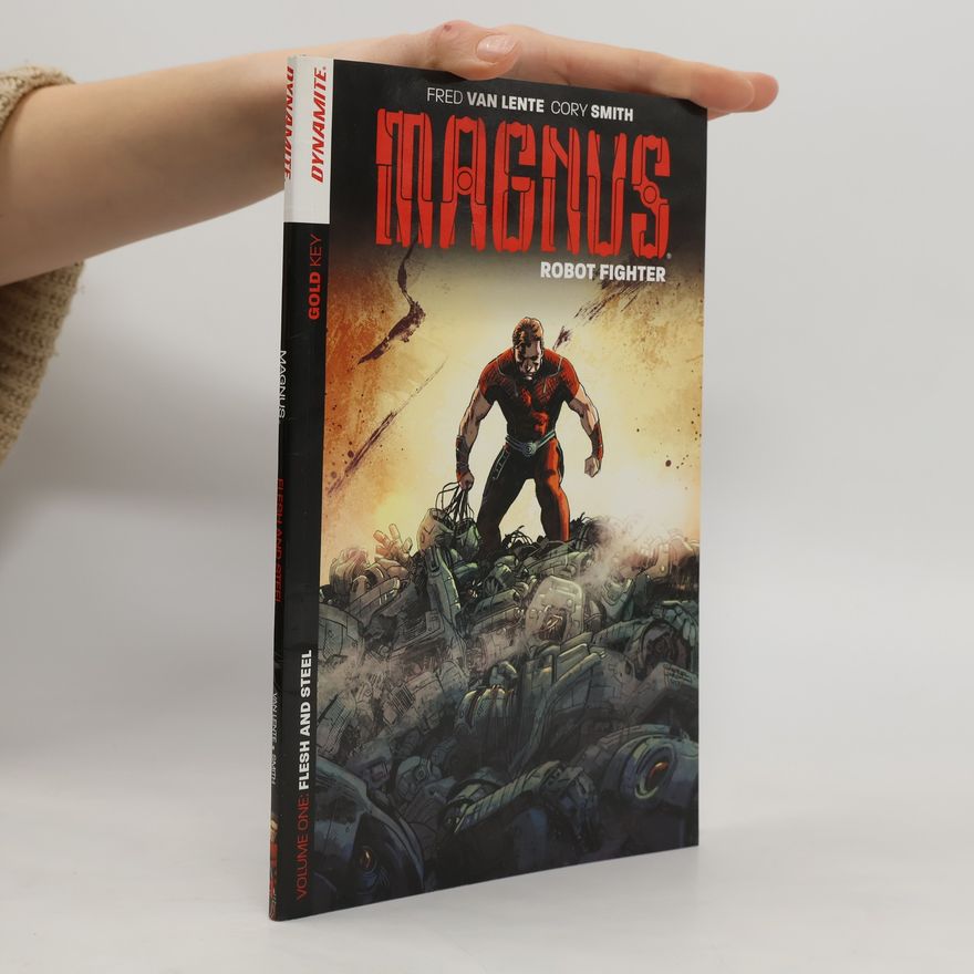 Fred Van Lente Magnus