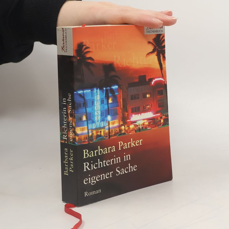 Barbara Parker Richterin in eigener Sache
