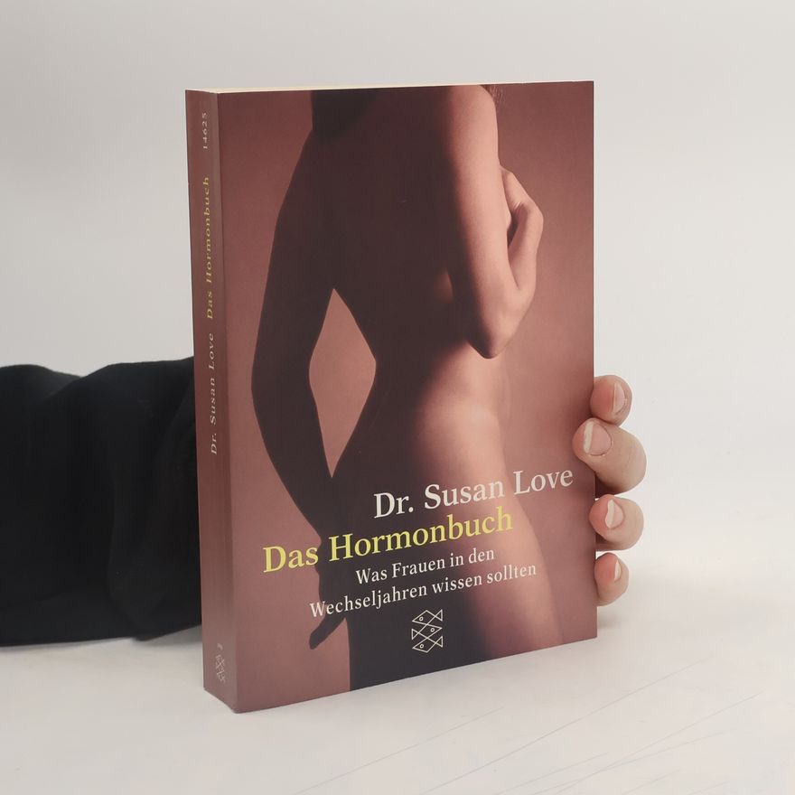 Susan Love Das Hormonbuch