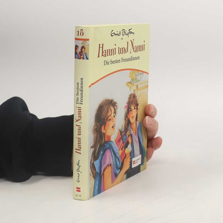 Enid Blyton Hanni & Nanni 18. Die besten Freundinnen
