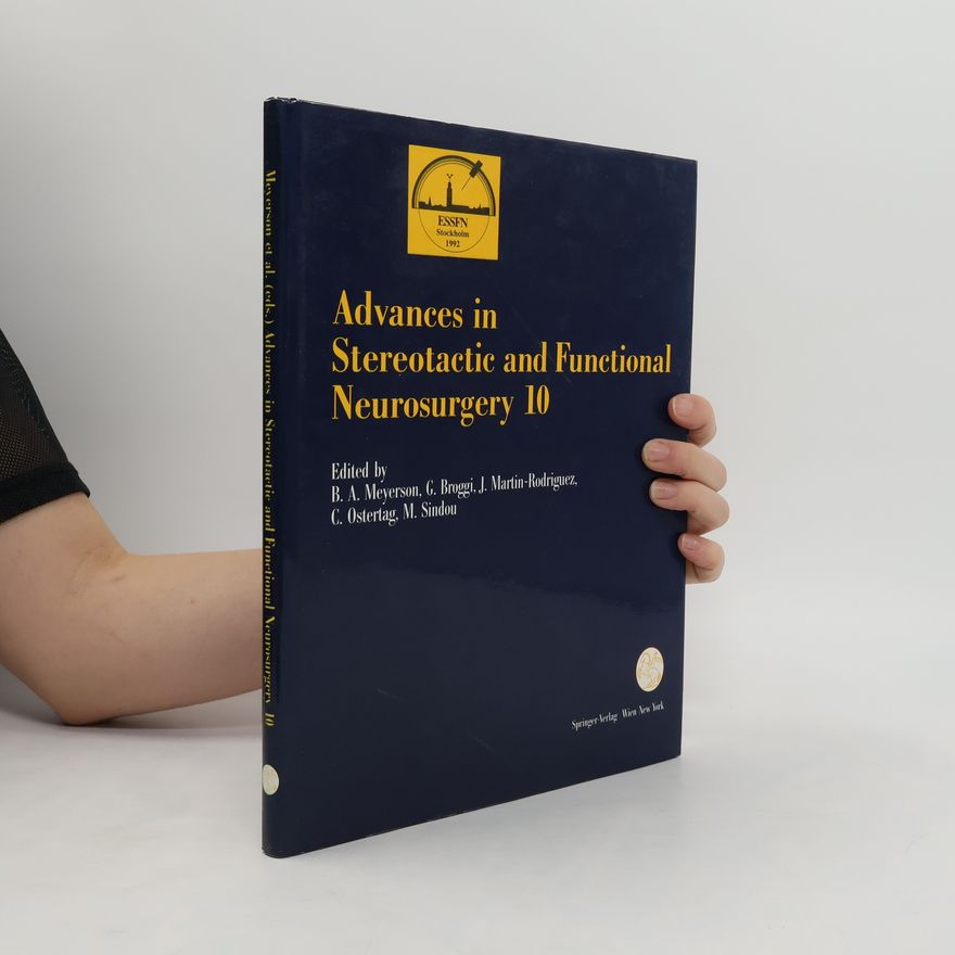 Marc P. Sindou Advances in Stereotactic and Functional Neurosurgery 10