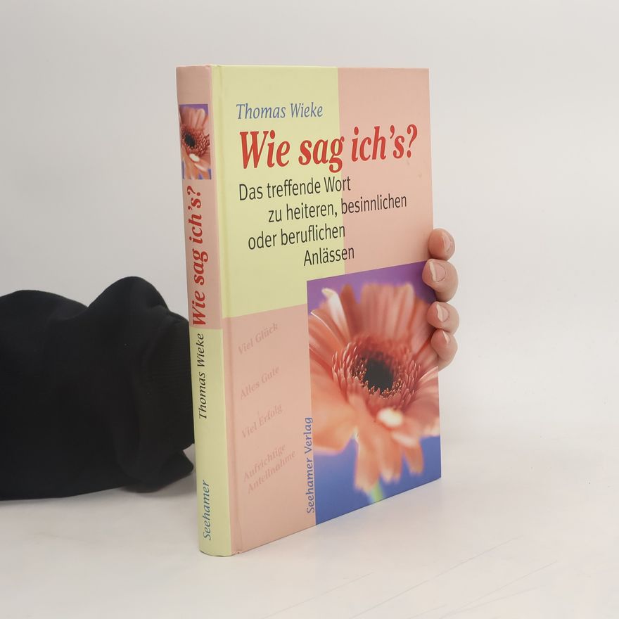 Thomas Wieke Wie sag ich's?