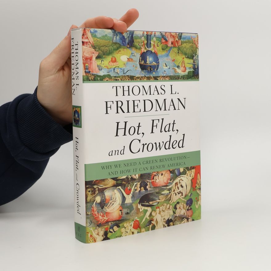 Thomas Friedman Hot, Flat, and Crowded