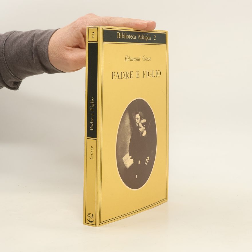 Edmund Gosse Padre e figlio