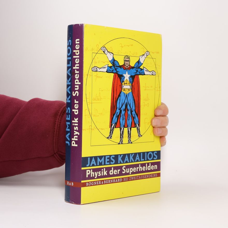 James Kakalios Physik der Superhelden