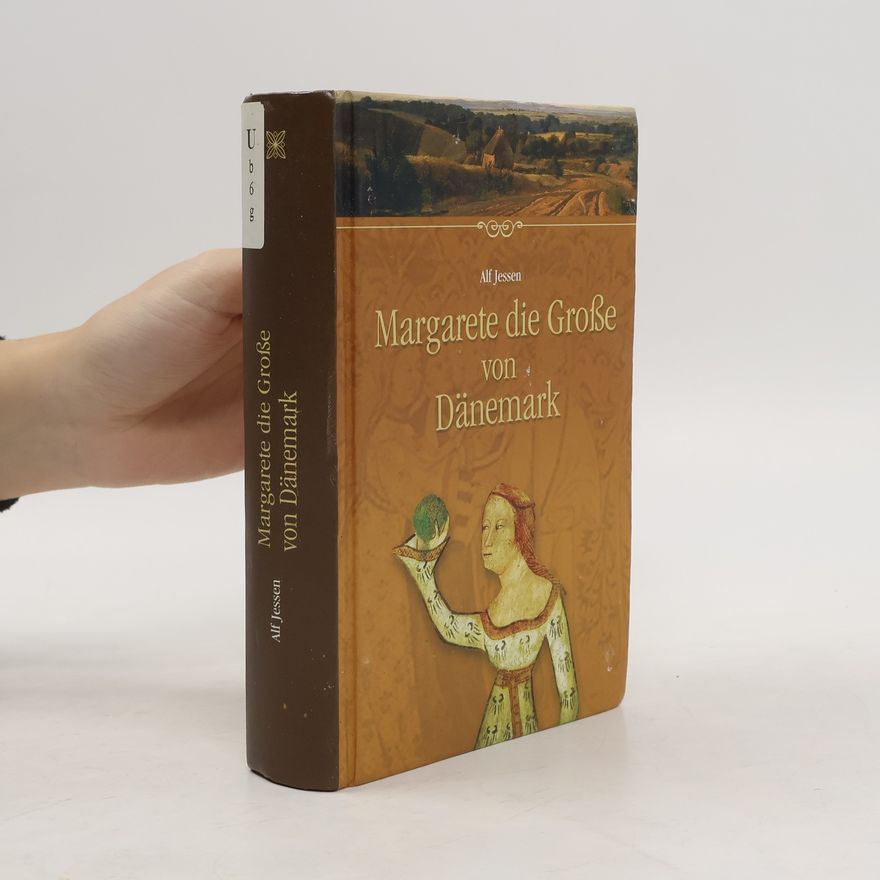 Alf Jessen Margarete die Große von Dänemark