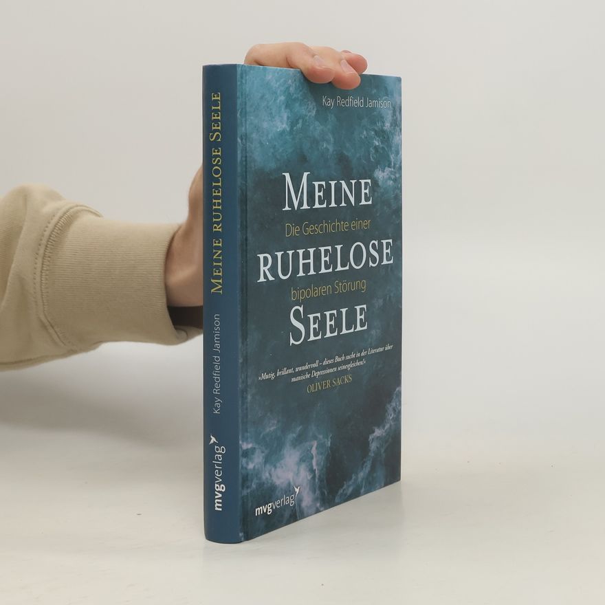 Kay Redfield Jamison Meine ruhelose Seele