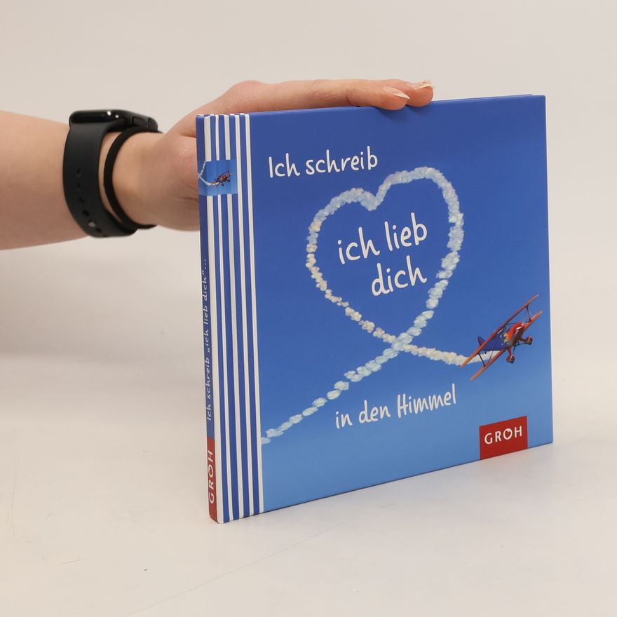 Susanne Lorenz Ich schreib "ich lieb dich" in den Himmel