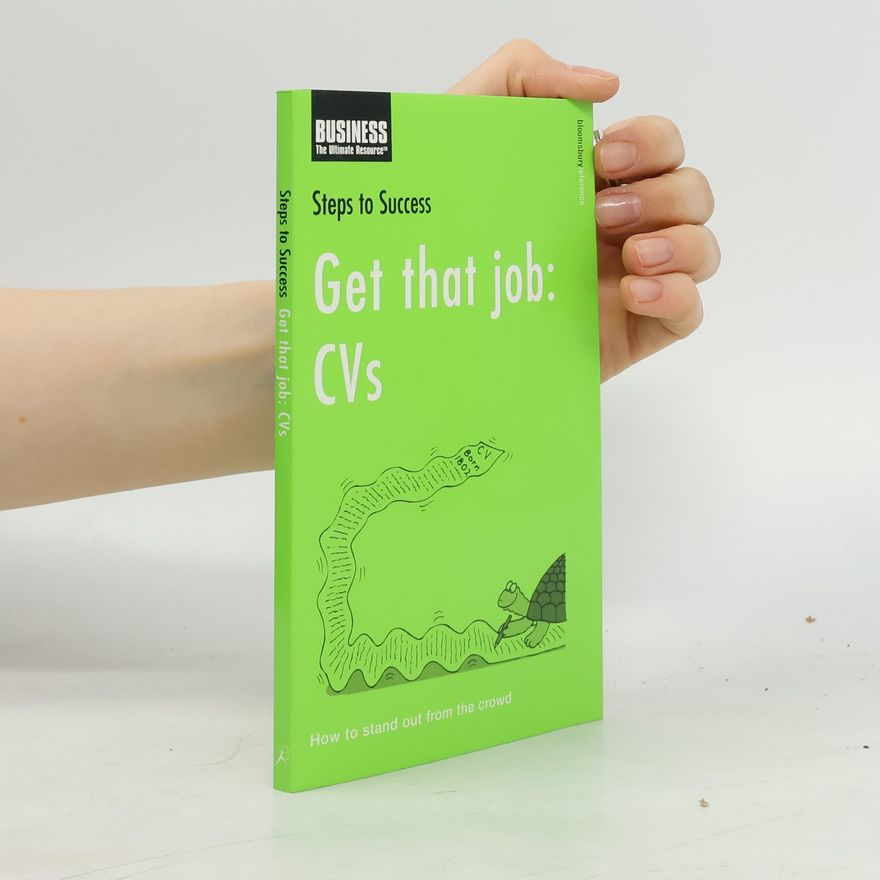 Kolektív autorov Steps to Success: Get That Job: CVs