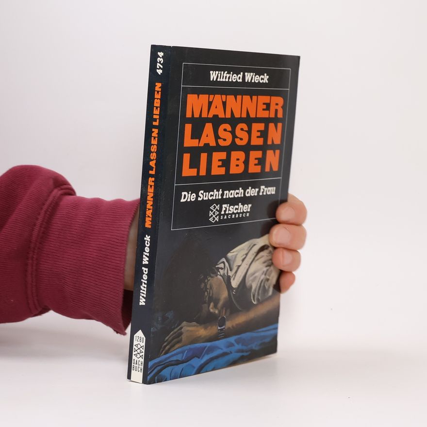Wilfried Wieck Männer lassen lieben