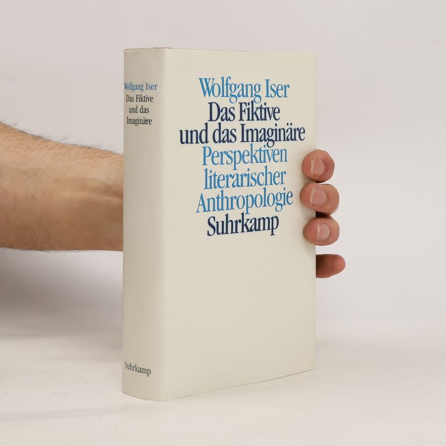 Wolfgang Iser Das Fiktive und das Imaginäre