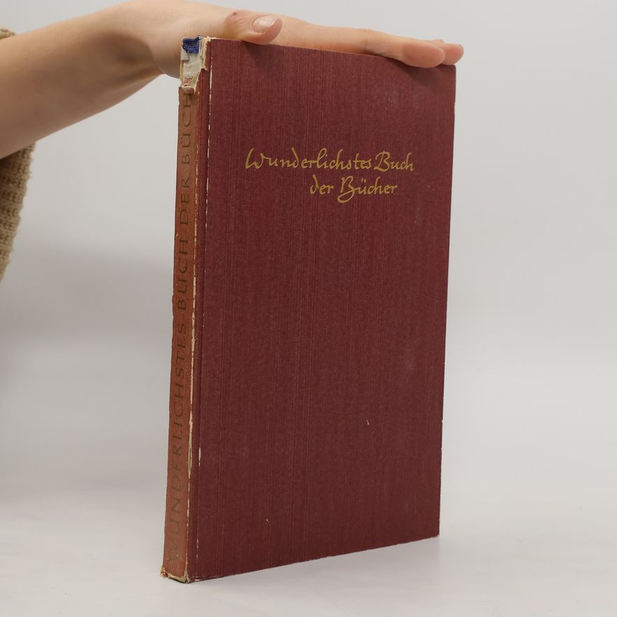 Johann Wolfgang von Goethe Wunderlichstes Buch der Bücher