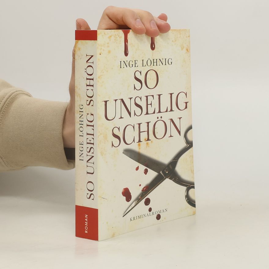 Inge Löhnig So unselig schön