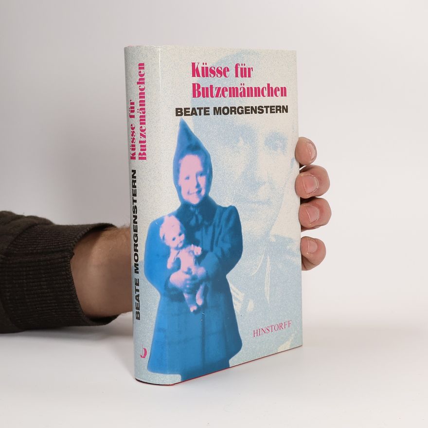 Beate Morgenstern Küsse für Butzemännchen