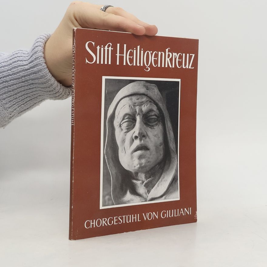 Kolektív autorov Stift Heiligenkreuz. Chorgestühl von Giuliani