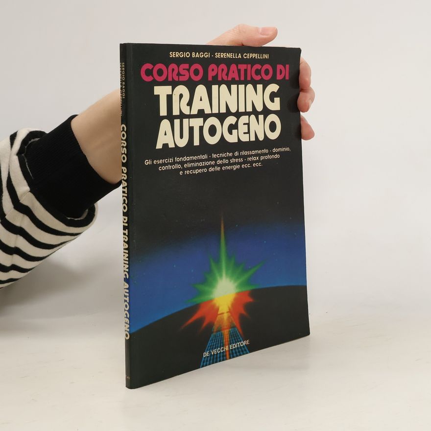 Sergio Baggi Corso pratico di training autogeno