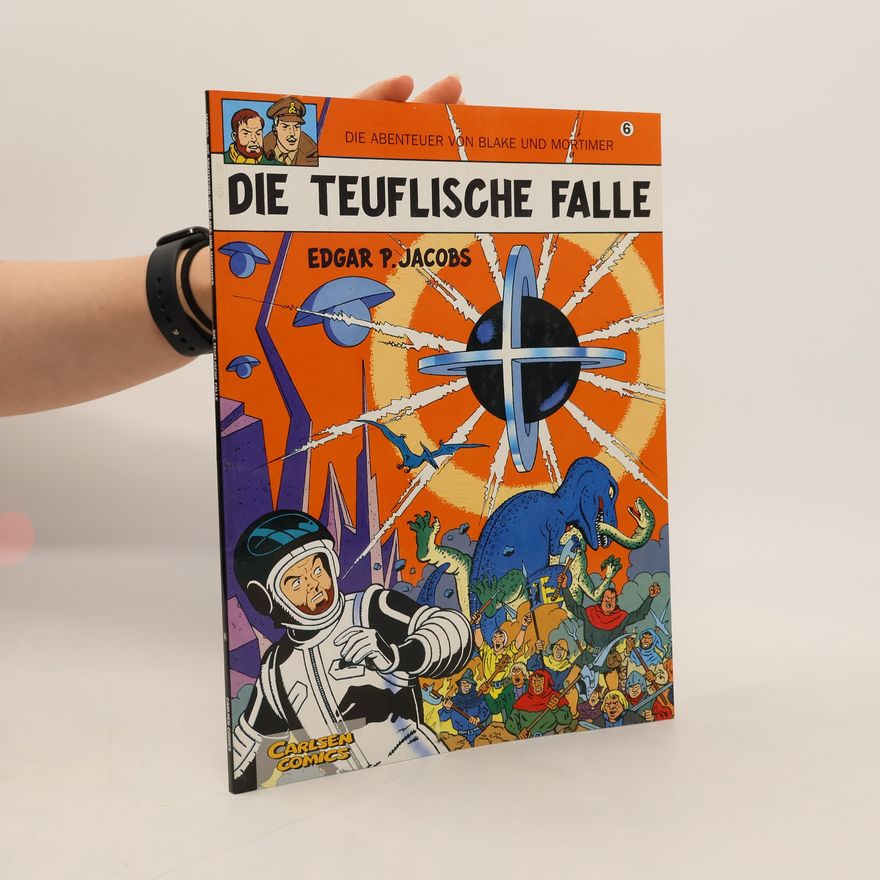 Edgar Pierre Jacobs Die Abenteuer von Blake und Mortimer, Bd.6, Die teuflische Falle