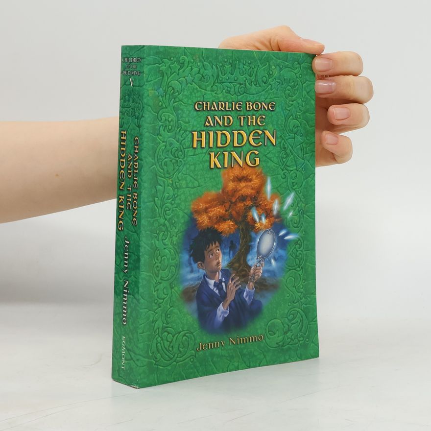 Jenny Nimmo Children of the Red King - 5: Charlie Bone and the Hidden King