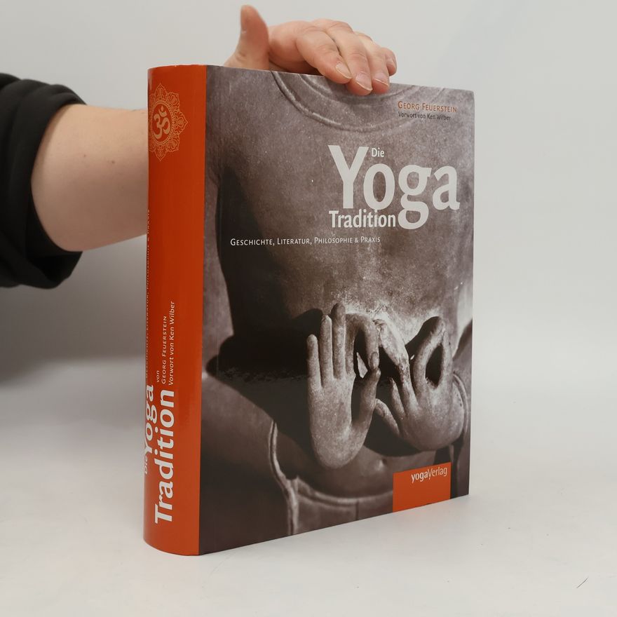 George Feuerstein Die Yoga-Tradition