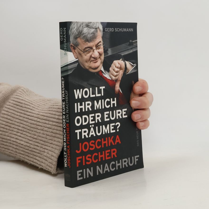 Gerd Schumann Wollt ihr mich oder eure Träume?