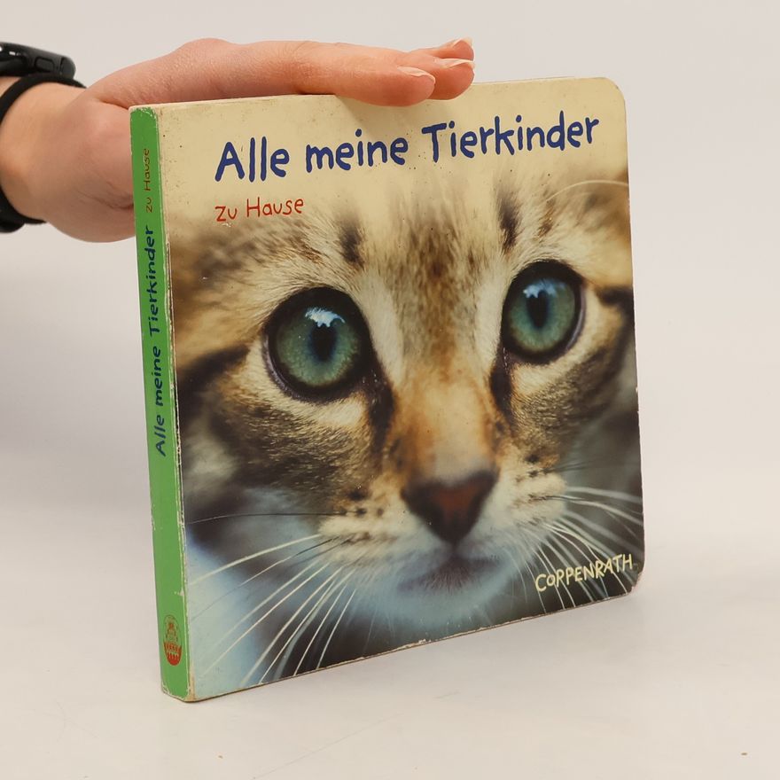 Vicky Weber Alle meine Tierkinder zu Hause