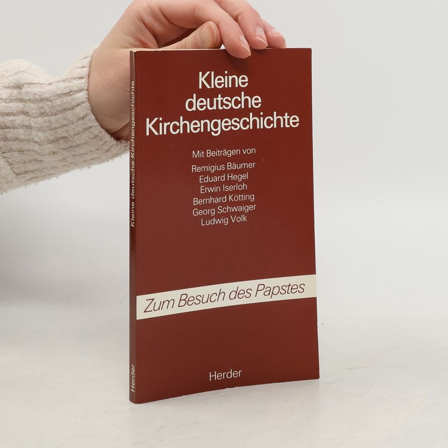 Eduard Hegel Kleine deutsche Kirchengeschichte